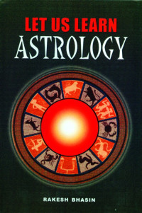 Rakesh Bhasin — LET US LEARN ASTROLOGY