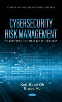 Kok-Boon Oh — Cybersecurity Risk Management: an ERM Approach