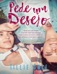 Tillie Cole — Pede um Desejo