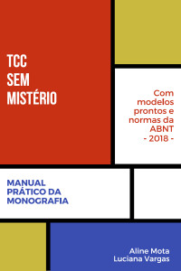 Aline Mota, Luciana Vargas — TCC sem mistério