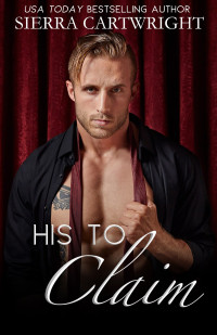 Sierra Cartwright [Cartwright, Sierra] — His to Claim