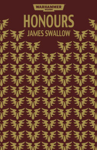 James Swallow [Swallow, James] — Honours