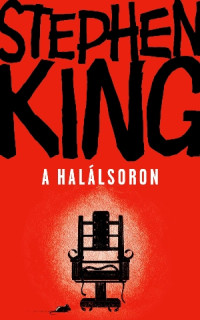 Stephen King — A halálsoron
