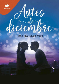Joana Marcús — Antes de Diciembre