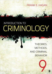 Frank E. Hagan — Introduction to Criminology: Theories, Methods, and Criminal Behavior