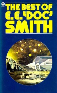 E. E. 'Doc' Smith — The best of E. E. "Doc" Smith