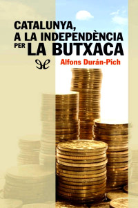 Alfons Durán-Pich — Catalunya, a la independència per la butxaca