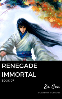 Er Gen — Renegade Immortal (Book 7)