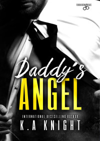 K. A Knight — Daddy Angel