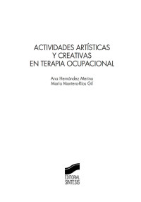 Hernández Merino, Ana/Montero-Ríos Gil, María — Actividades artísticas y creativas en Terapia Ocupacional (Spanish Edition)