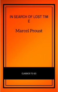 Marcel Proust — In Search Of Lost Time (Complete Collection)