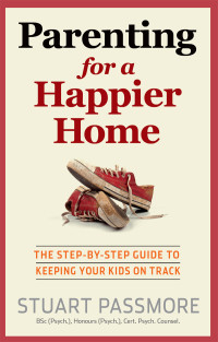 Stuart Passmore — Parenting for a Happier Home