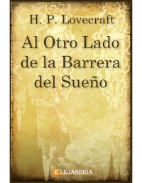 H. P. Lovecraft — Al otro lado de la barrera del sueño