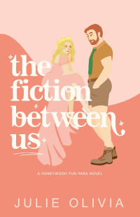Julie Olivia — The Fiction Between Us