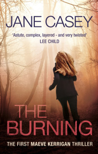 Jane Casey [Casey, Jane] — The Burning