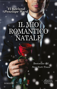 Vi Keeland, Penelope Ward — Il mio romantico Natale