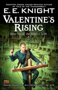 E. E. Knight — Valentine's Rising