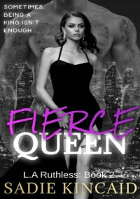 Sadie Kincaid — Fierce Queen