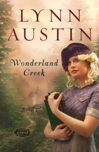 Lynn Austin [Austin, Lynn] — Wonderland Creek