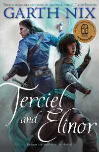 Garth Nix — Terciel and Elinor