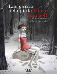 Karin Smirnoff — LAS GARRAS DEL ÁGUILA