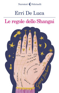 Erri De Luca — Le regole dello Shangai