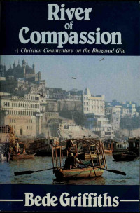 Bede Griffiths — River of Compassion