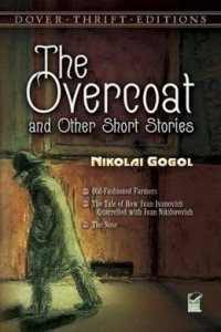 Nikolai Gogol — The Mantle and Other Stories