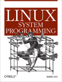 Robert Love — Linux System Programming
