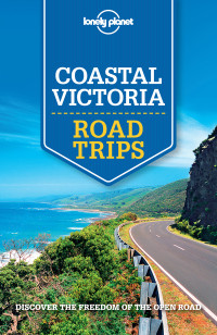 Lonely Planet — Lonely Planet Coastal Victoria Road Trips