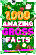 DK — 1,000 Amazing Gross Facts