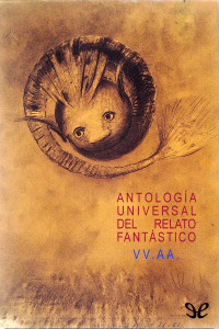 VV. AA. — Antología universal del relato fantástico
