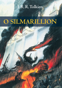 Tolkien, J. R. R. — O Silmarillion - 4ª Ed.