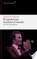 Ignacio Peyró — El español que enamoró al mundo