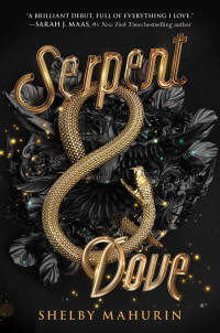 Shelby Mahurin [Mahurin, Shelby] — Serpent & Dove