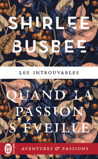 Shirlee Busbee [Busbee, Shirlee] — Sud 8 - Quand la passion s'eveille - Shirlee Busbee