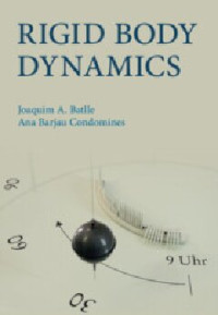 Joaquim A. Batlle, Ana Barjau Condomines — Rigid Body Dynamics