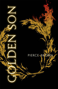 Pierce Brown — Golden Son (Red Rising Series)