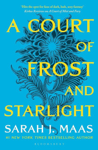 Sarah J. Maas — A Court of Frost and Starlight