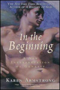 Karen Armstrong — In the Beginning: A New Interpretation of Genesis