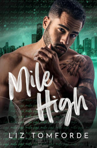 Liz Tomforde — Mile High (Windy City Series Book 1)