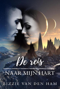 Lizzie van den Ham — De reis naar mijn hart