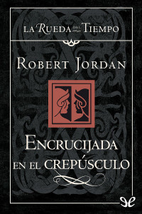 Robert Jordan — Encrucijada en el crepúsculo
