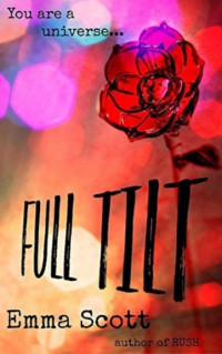 Emma Scott — Full Tilt - #1 Full Tilt