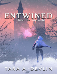 Tara A. Devlin — Entwined (Born of Nephilim Book 1)