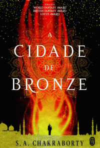 S. A. Chakraborty — A Cidade de Bronze