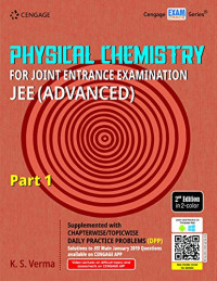 KS VERMA — PHYSICAL CHEMISTRY FOR JEE ADVANCED : PART I, 2ND EDITION [Paperback] KS VERMA