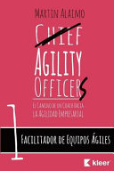 Alaimo, Martin — Facilitador de Equipos Ágiles: El camino de un coach hacia la agilidad empresarial (Agile Coaching Path) (Volume 1) (Spanish Edition)