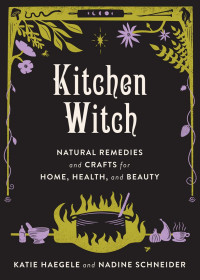 Katie Haegle & Nadine Schneider — Kitchen Witch