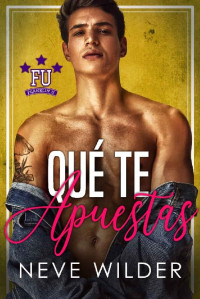 Neve Wilder — Bet You (Franklin U Book 4)
